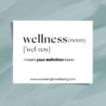 How do YOU define wellness?